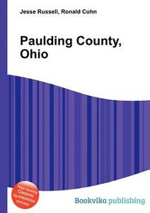 Paulding County, Ohio edito da Book On Demand Ltd.