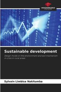 Sustainable development di Sylvain Limbisa Nakitumba edito da Our Knowledge Publishing