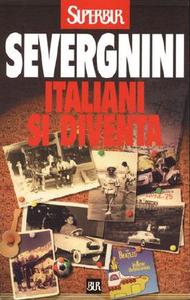 Italiani Si Diventa di Beppe Severgnini edito da Rizzoli International Publications