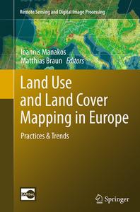 Land Use and Land Cover Mapping in Europe: Practices & Trends edito da SPRINGER NATURE