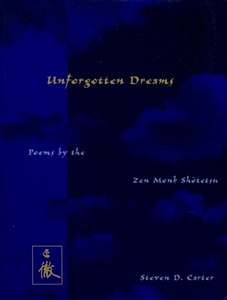 Unforgotten Dreams: Poems by the Zen Monk Shotetsu di Sh& edito da COLUMBIA UNIV PR