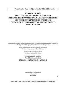 Review of Effectiveness and Efficiency of Defense Environmental Cleanup Activities of the Department of Energy's Office of Environmental Management: F di National Academies Of Sciences Engineeri, Division On Earth And Life Studies, Nuclear And Radiation Studies Board edito da NATL ACADEMY PR