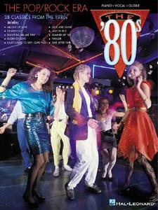 The Pop/Rock Era: The '80s edito da Hal Leonard Publishing Corporation