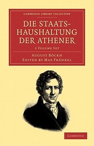 Die Staatshaushaltung Der Athener 2 Volume Set di August Boeckh edito da Cambridge University Press