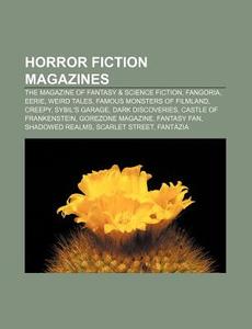 Horror Fiction Magazines: The Magazine O di Source Wikipedia edito da Books LLC, Wiki Series