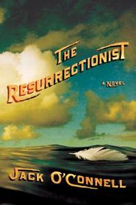 The Resurrectionist di Jack O'Connell edito da Algonquin Books of Chapel Hill