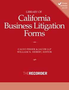 Library of California Business Litigation Forms di Bill Hebert edito da Recorder