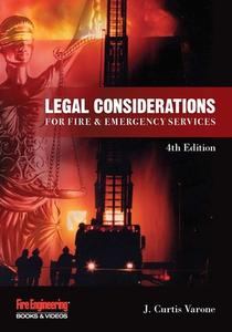 Legal Considerations For Fire & Emergency Services di J. Curtis Varone edito da PennWell Books