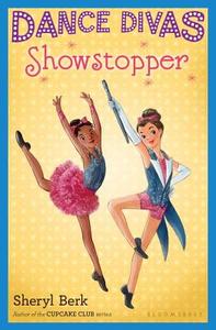 Dance Divas: Showstopper di Sheryl Berk edito da Bloomsbury U.S.A. Children's Books