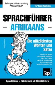 Sprachfuhrer Deutsch-Afrikaans Und Thematischer Wortschatz Mit 3000 Wortern di Andrey Taranov edito da T&p Books Publishing Ltd