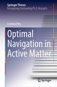 Optimal Navigation in Active Matter di Lorenzo Piro edito da Springer Nature Switzerland