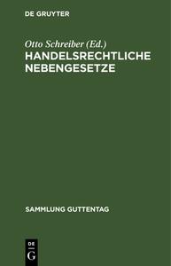 Handelsrechtliche Nebengesetze edito da Walter de Gruyter