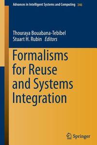 Formalisms for Reuse and Systems Integration edito da Springer-Verlag GmbH