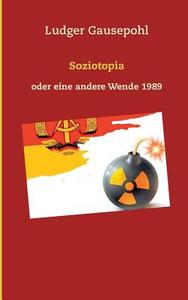 Soziotopia di Ludger Gausepohl edito da Books On Demand