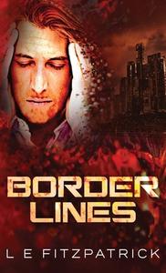 Border Lines di L. E. Fitzpatrick edito da Next Chapter