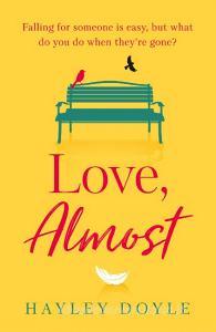 Love, Almost di Hayley Doyle edito da Harpercollins Publishers