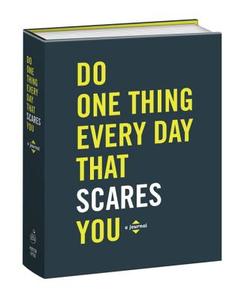 Do One Thing Every Day That Scares You (Journal) di Robie Rogge, Dian Smith edito da Random House USA Inc