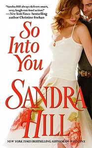 So Into You di Sandra Hill edito da Grand Central Publishing