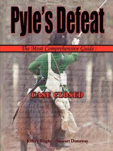 Pyle's Defeat - The Most Comprehensive Guide di Stewart Dunaway, Jeffrey Bright edito da Lulu.com