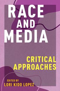 Race And Media edito da New York University Press