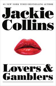 Lovers and Gamblers di Jackie Collins edito da GRAND CENTRAL PUBL