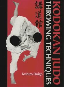 Kodokan Judo Throwing Techniques di Toshiro Daigo edito da KODANSHA USA