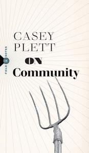 On Community di Casey Plett edito da BIBLIOASIS