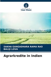 Agrarkredite in Indien di Sakha Gangadhara Rama Rao, Baliji Lova edito da Verlag Unser Wissen
