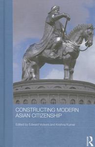 Constructing Modern Asian Citizenship edito da Taylor & Francis Ltd