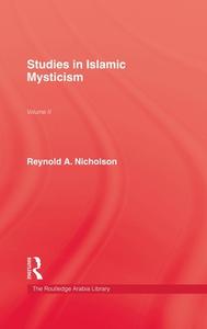Studies In Islamic Mystic di Reynold A. Nicholson edito da Kegan Paul