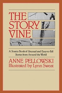 The Story Vine di Pellowski, Anne Pellowski edito da Aladdin