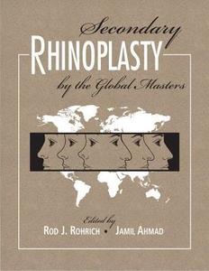 Secondary Rhinoplasty di Rod J. Rohrich, Jamil Ahmad edito da Thieme Medical Publishers Inc