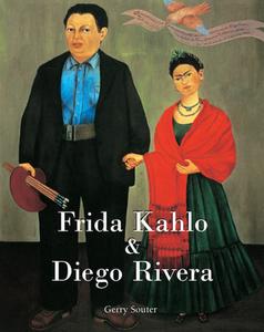 Frida Kahlo & Diego Rivera di Gerry Souter edito da Parkstone Press