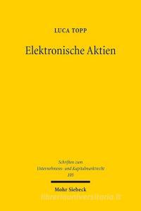Elektronische Aktien di Luca Topp edito da Mohr Siebeck GmbH & Co. K
