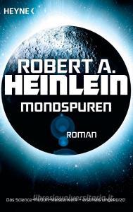Mondspuren di Robert A. Heinlein edito da Heyne Taschenbuch