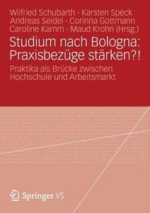 Studium nach Bologna: Praxisbezüge stärken?! edito da Springer Fachmedien Wiesbaden