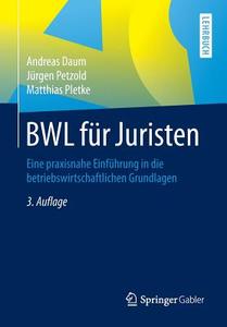 BWL für Juristen di Andreas Daum, Jürgen Petzold, Matthias Pletke edito da Gabler, Betriebswirt.-Vlg