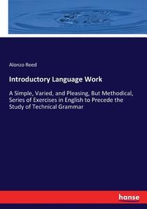 Introductory Language Work di Alonzo Reed edito da hansebooks