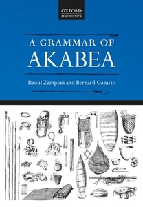 A Grammar Of Akabea di Raoul Zamponi, Bernard Comrie edito da Oxford University Press