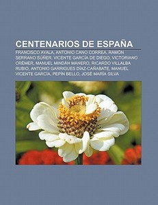 Centenarios De Espa A: Francisco Ayala, di Fuente Wikipedia edito da Books LLC, Wiki Series