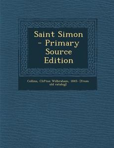 Saint Simon edito da Nabu Press