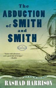 The Abduction of Smith and Smith di Rashad Harrison edito da ATRIA