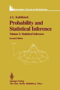 Probability and Statistical Inference di J. G. Kalbfleisch edito da Springer New York