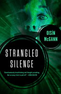 Strangled Silence di Oisin Mcgann edito da OPEN ROAD MEDIA