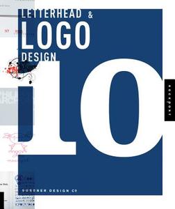 Letterhead & Logo Design 10 di Sussner Design Company edito da Rockport Publishers Inc.