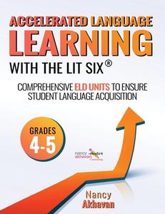 Accelerated Language Learning (ALL) with The Lit Six di Nancy Akhavan edito da Gatekeeper Press