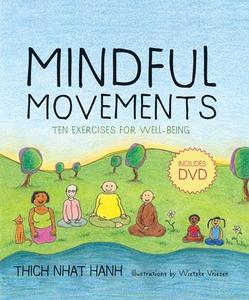 Mindful Movements di Thich Nhat Hanh edito da Parallax Press