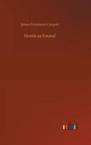 Home as Found di James Fenimore Cooper edito da Outlook Verlag