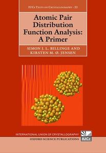 Atomic Pair Distribution Function Analysis di Billinge, Jensen edito da OUP Oxford