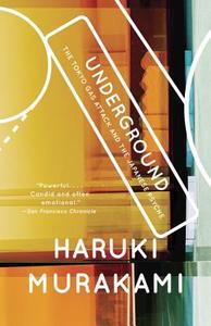 Underground: The Tokyo Gas Attack and the Japanese Psyche di Haruki Murakami edito da VINTAGE